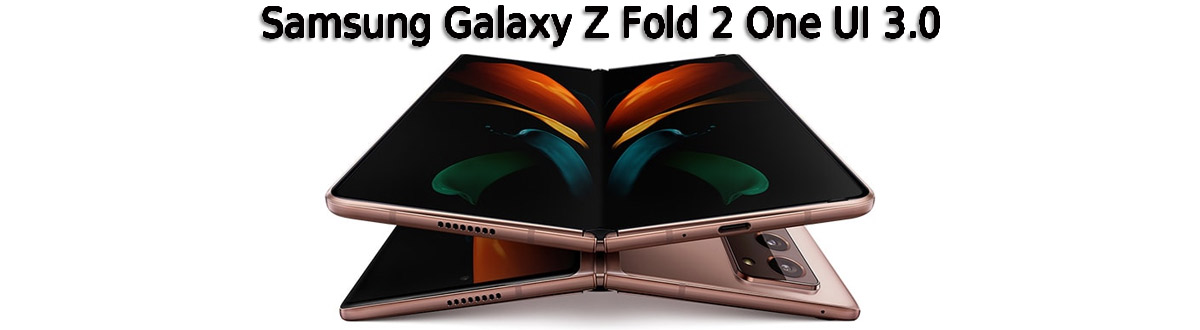 Samsung выпускает стабильное обновление One UI 3.0 для Galaxy Z Fold 2