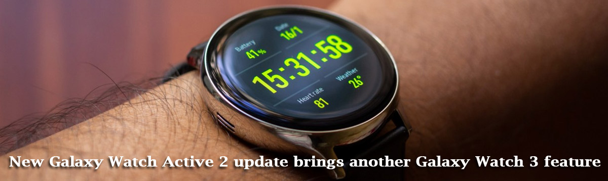 Galaxy Watch Active 2 erhält mit einem neuen Update eine weitere nützliche Funktion für Galaxy Watch 3