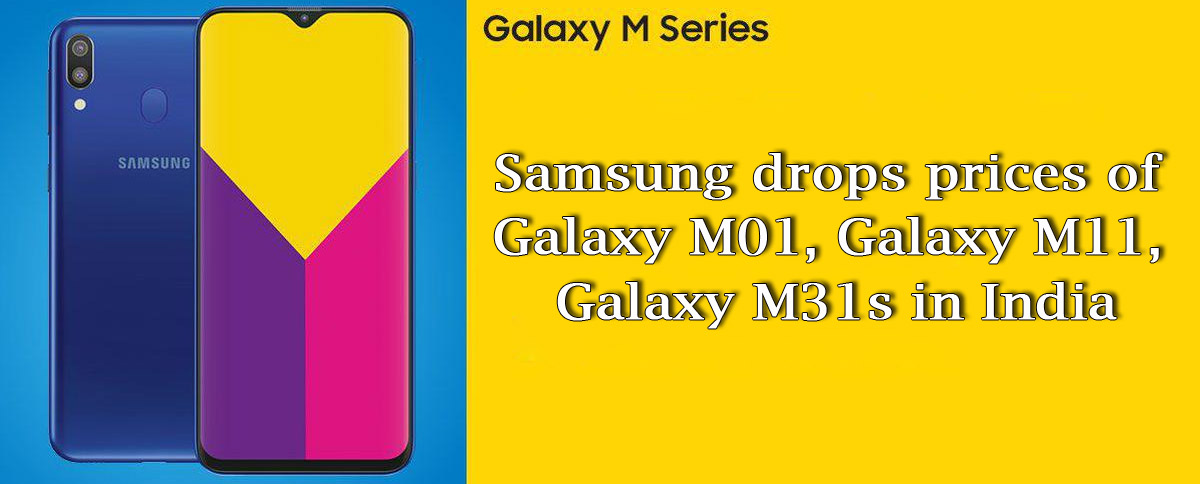 The Galaxy M01, the Galaxy M11, and the Galaxy M31s are now available at a lower price in India