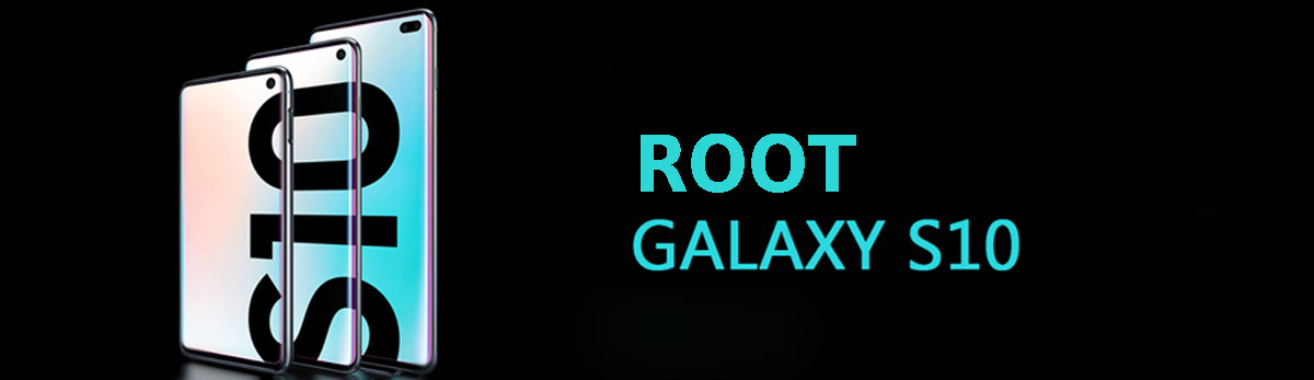 How to root the Galaxy S10?